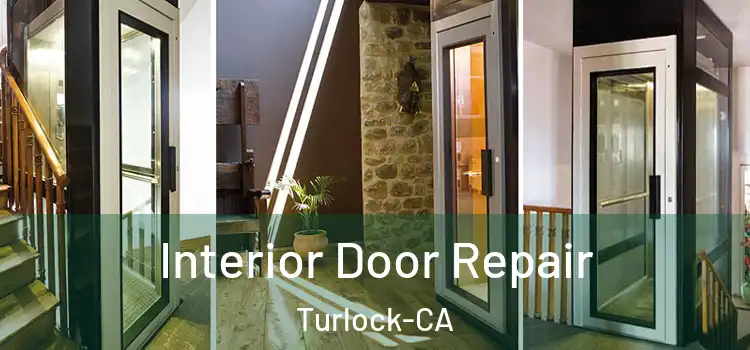 Interior Door Repair Turlock-CA